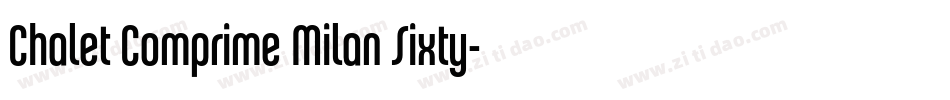 Chalet Comprime Milan Sixty字体转换